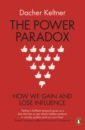 Keltner Dacher The Power Paradox. How We Gain and Lose Influence jp krell cryo 156 us ac power cord power cable hifi american standard audio cd amplifier amp us power cables eu us plug power