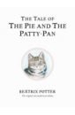 Potter Beatrix The Tale of The Pie and The Patty-Pan potter beatrix the tale of mrs tiggy winkle