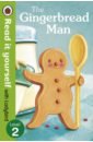 The Gingerbread Man. Level 2 listen and read the gingerbread man