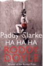 Doyle Roddy Paddy Clarke Ha Ha Ha уэлфорд росс the 1000 year old boy