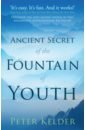 Kelder Peter The Ancient Secret of the Fountain of Youth the tibetan book of the dead