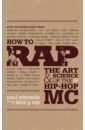 Edwards Paul How to Rap виниловая пластинка various artists raised by rap 50 years of hip hop 2lp