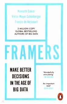 Framers. Human Advantage in an Age of Technology and Turmoil