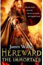 Wilde James Hereward. The Immortals wilde james the bear king