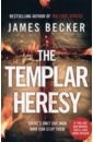 цена Becker James The Templar Heresy
