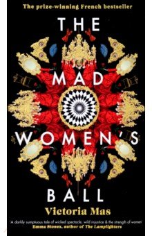 Mas Victoria - The Mad Women's Ball