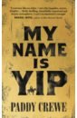 Crewe Paddy My Name is Yip with the cutest grandkids ever but here i am shirt