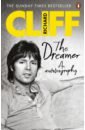 Richard Cliff The Dreamer. An Autobiography ayoade richard ayoade on top