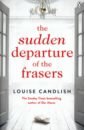 Candlish Louise The Sudden Departure of the Frasers candlish louise the heights