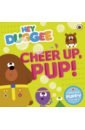 Cheer Up, Pup! hey duggee little learning library