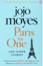 Moyes Jojo Paris for One and Other Stories potter alexandra love from paris