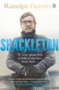 arctic and antarctic Fiennes Ranulph Shackleton