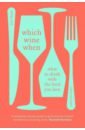 teague lettie wine in words Blaize Bert, Strickett Claire Which Wine When. What to drink with the food you love