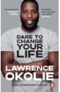 Okolie Lawrence Dare to Change Your Life