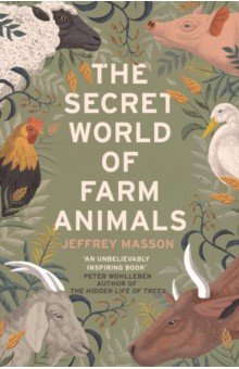 

The Secret World of Farm Animals