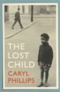 Phillips Caryl The Lost Child phillips caryl the lost child