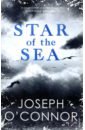 O`Connor Joseph Star of the Sea o connor joseph shadowplay