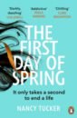 Tucker Nancy The First Day of Spring schaffner anna the truth about julia