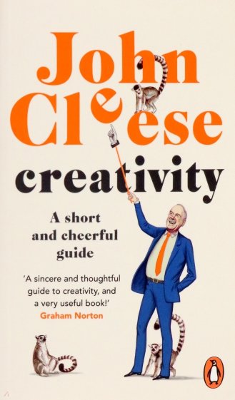 Creativity. A Short and Cheerful Guide
