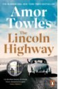 Towles Amor The Lincoln Highway towles amor a gentleman in moscow