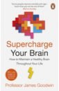 Goodwin James Supercharge Your Brain. How to Maintain a Healthy Brain Throughout Your Life brain stem magnification model two parts of brain stem sagittal section model middle brain pontoon medulla magnification model
