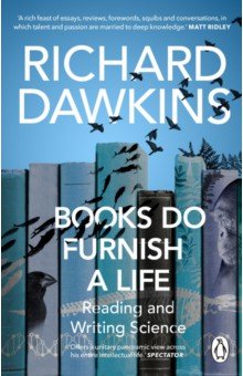 Dawkins Richard - Books do Furnish a Life