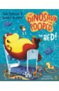 Fletcher Tom, Poynter Dougie The Dinosaur That Pooped The Bed! hale bruce danny and the dinosaur school days