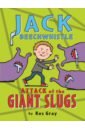 Gray Kes Jack Beechwhistle. Attack of the Giant Slugs
