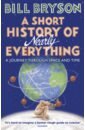Bryson Bill A Short History of Nearly Everything christian d origin story a big history of everything