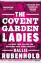 цена Rubenhold Hallie The Covent Garden Ladies
