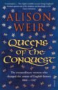 Weir Alison Queens of the Conquest jones louise kings and queens of england