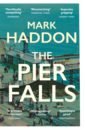 Haddon Mark The Pier Falls kushner rachel the mars room