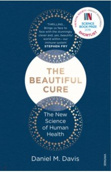 The Beautiful Cure. The New Science of Human Health