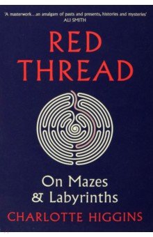 Red Thread. On Mazes and Labyrinths