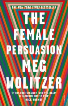 Обложка книги The Female Persuasion, Wolitzer Meg