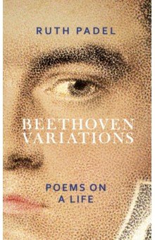 Beethoven Variations. Poems on a Life