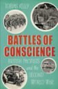 Kelly Tobias Battles of Conscience. British Pacifists and the Second World War ridgway
