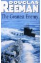 Reeman Douglas The Greatest Enemy roberts a leadership in war