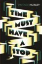 Huxley Aldous Time Must Have a Stop huxley aldous time must have a stop