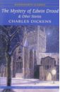 Dickens Charles The Mystery of Edwin Drood (на английском языке) dickens c the mystery of edwin drood