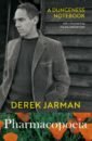 Jarman Derek Pharmacopoeia. A Dungeness Notebook jarman derek dancing ledge