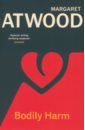 Atwood Margaret Bodily Harm atwood margaret bodily harm