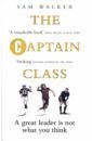 Walker Sam The Captain Class whizbooks summary of team of teams