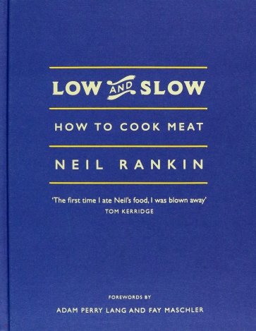 Low and Slow. How to Cook Meat