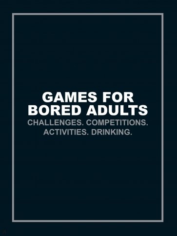 Games for Bored Adults. Challenges. Competitions. Activities. Drinkingevbru