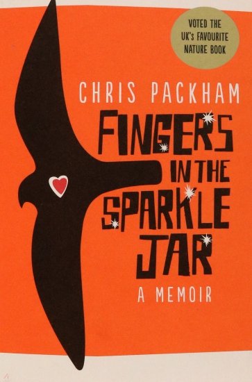 Fingers in the Sparkle Jar. A Memoir