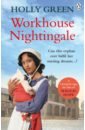 Green Holly Workhouse Nightingale hope maggie workhouse child