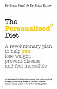 The Personalized Diet. The revolutionary plan to help you lose weight, prevent disease