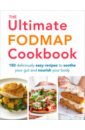 Thomas Heather The Ultimate FODMAP Cookbook. 150 deliciously easy recipes to soothe your gut and nourish your body logan samantha the 5 2 fast diet cookbook