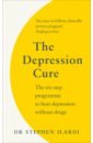 Ilardi Steve The Depression Cure. The Six-Step Programme to Beat Depression Without Drugs цена и фото